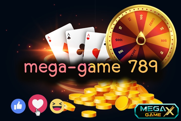 mega-game 789 ที่สุดของเว็บสล็อตออนไลน์ ฝากน้อยก็รวยได้