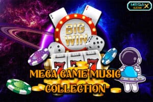 mega game music collection สล็อตออนไลน์เว็บตรงแตกง่าย