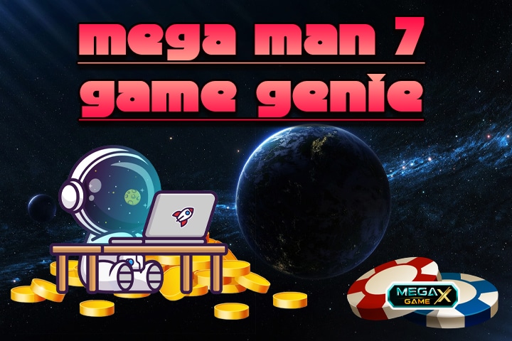 mega man 7 game genie เกมสล็อตสุดมันส์เล่นเพลินแตกหนัก