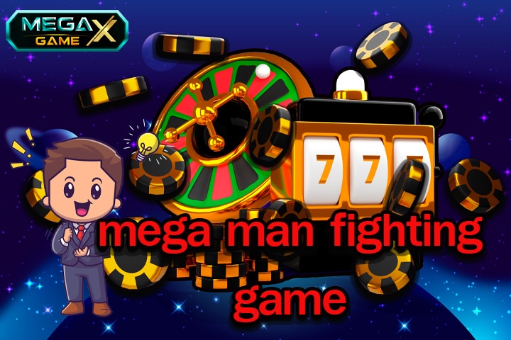 mega man fighting game เกมสล็อตเล่นง่ายแห่งปี 2022
