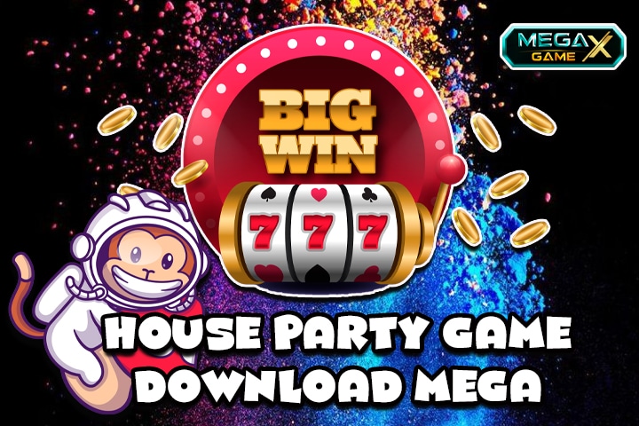 สล็อตและคาสิโนออนไลน์รวมทุกค่ายกำไรดีสุด 2022 house party game download mega